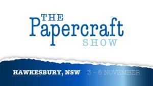 Papercraft Show - Hawkesbury